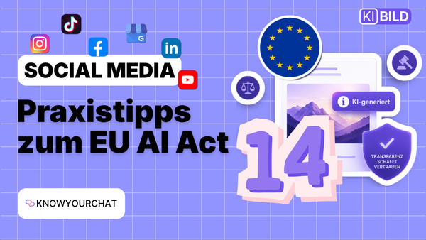 Muss ich KI-Inhalte kennzeichnen? Praxisbeispiele zum EU AI Act